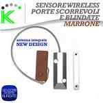 SENSORE PORTE BLINDATE BASCULANTI E SCORREVOLI WIRELESS ANTENNA INTEGRATA - MARRONE
